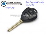Toyota Corolla 2 Button Remote Key 312Mhz 4D67 Chip