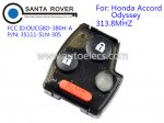 Honda 2003-2007 Accord 2005-2008 Odyssey Fit Remote Key 313.8Mhz 2+1 Button