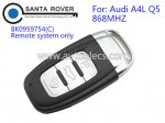 Audi A4L Q5 Smart Remote 8K0959754(C) Key Card 3 Button 868mhz with Emergency Key